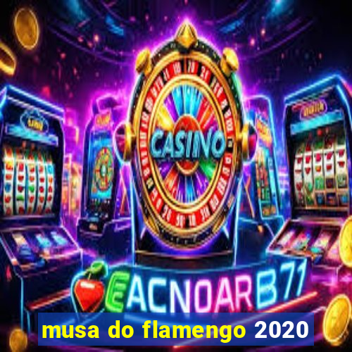 musa do flamengo 2020